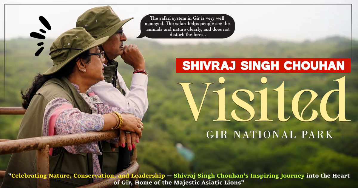 Shivraj Singh Chouhan Visited Gir National Park