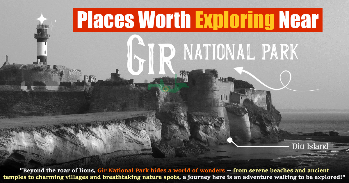 Places Worth Exploring Near Gir National Park